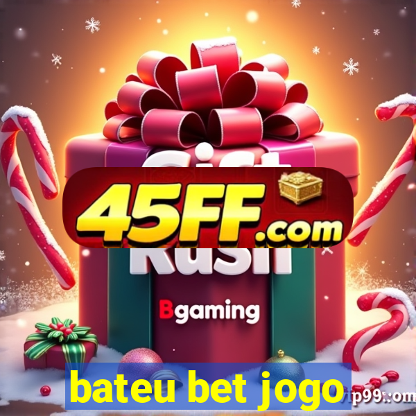 bateu bet jogo